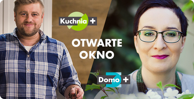 Otwarte okno DOMO+ i KUCHNIA+